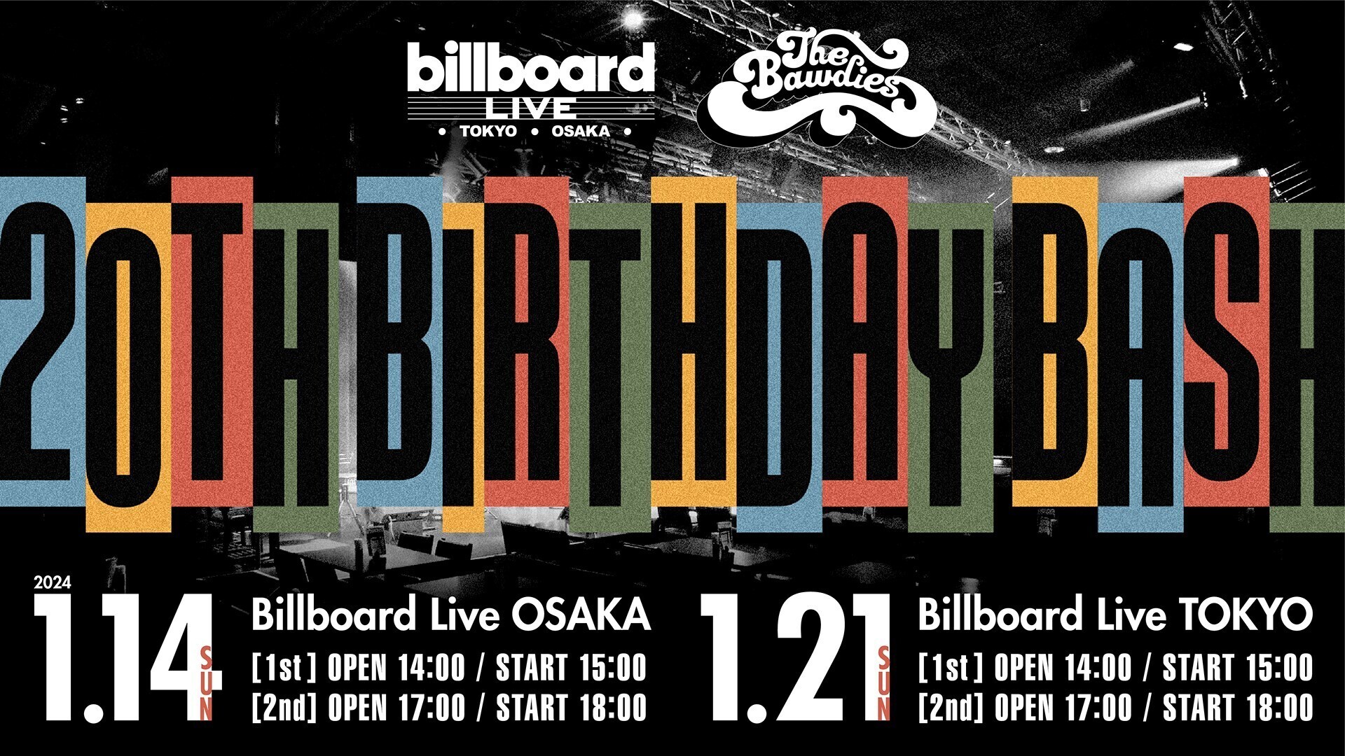 2024年1月 THE BAWDIES「20TH BIRTHDAY BASH」にNAOKI出演決定 | LOVE
